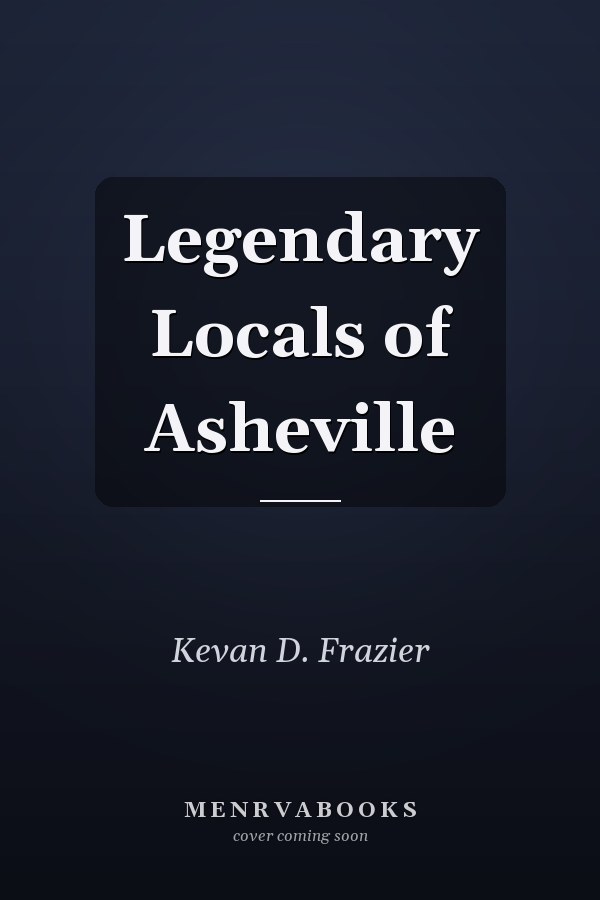 Legendary Locals of Asheville