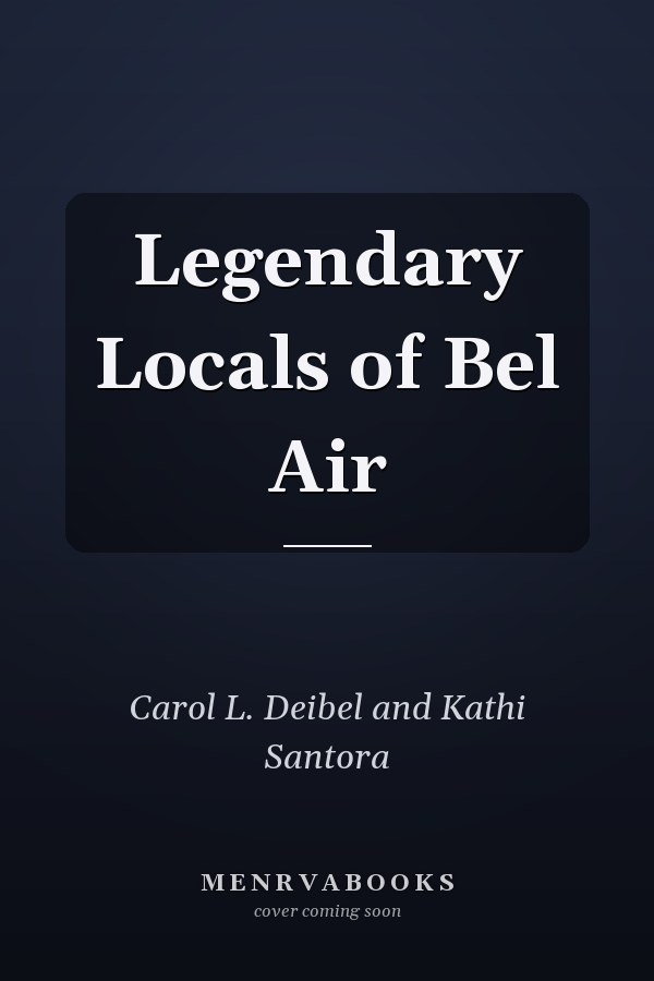 Legendary Locals of Bel Air