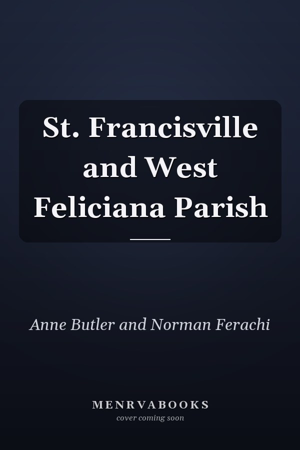 St. Francisville and West Feliciana Parish