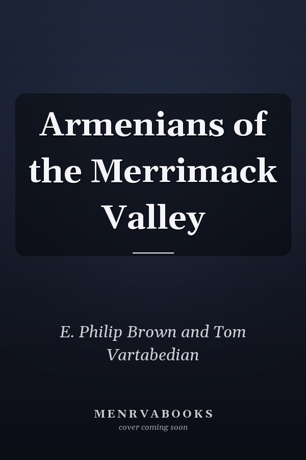 Armenians of the Merrimack Valley