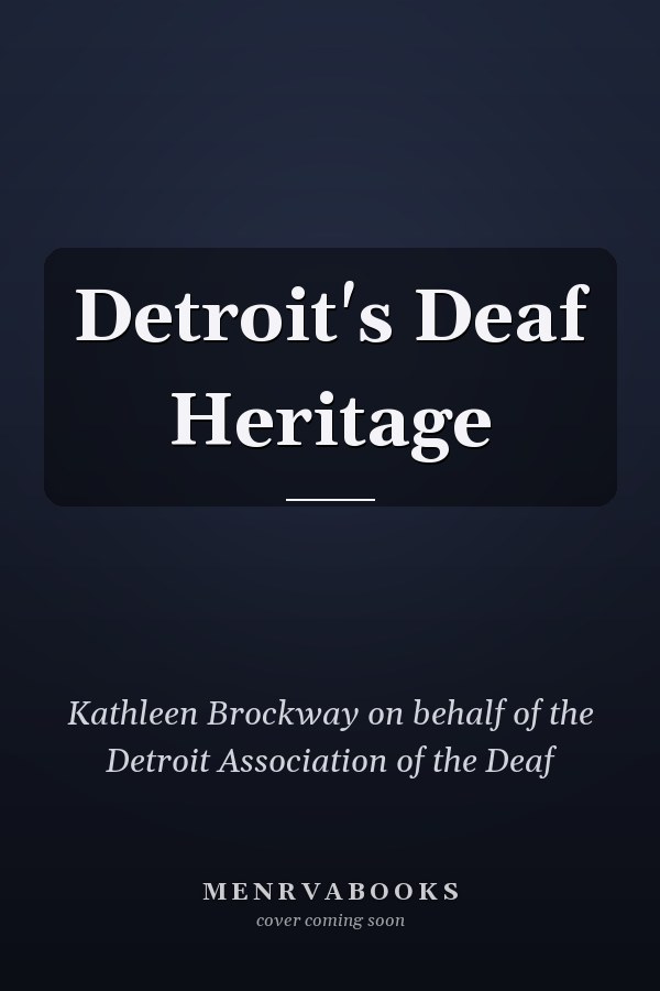Detroit's Deaf Heritage