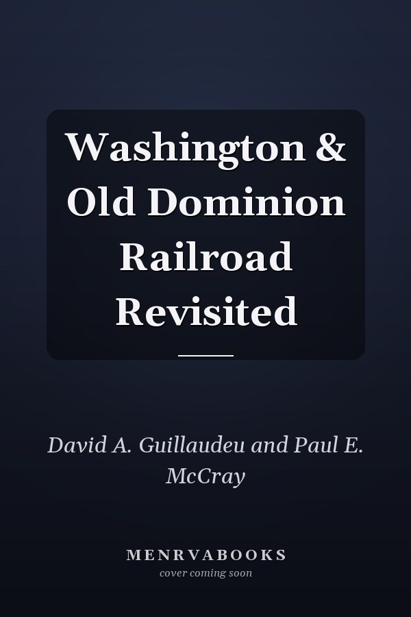 Washington & Old Dominion Railroad Revisited
