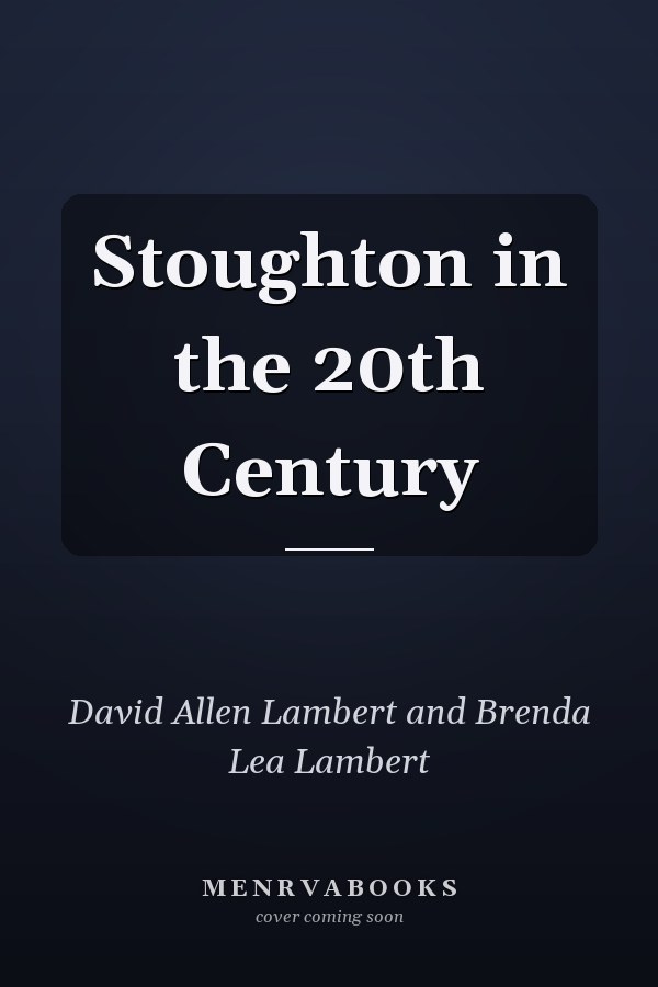 Stoughton in the 20th Century