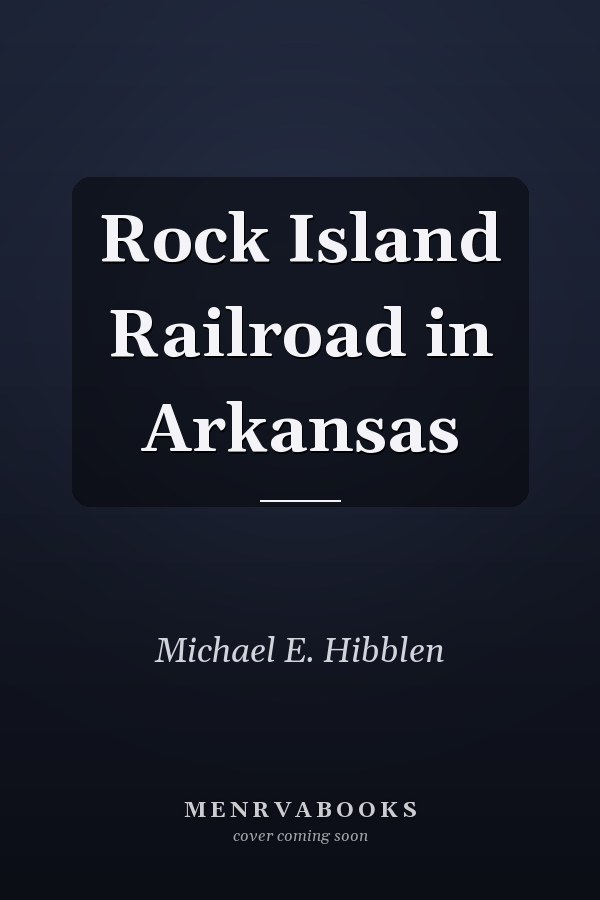 Rock Island Railroad in Arkansas