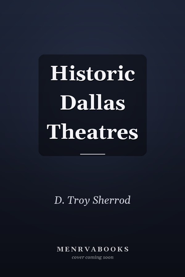 Historic Dallas Theatres