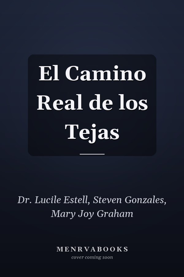 El Camino Real de los Tejas