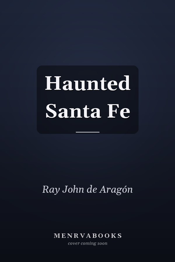 Haunted Santa Fe