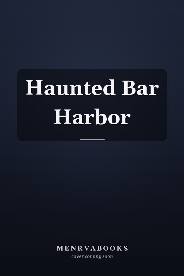 Haunted Bar Harbor