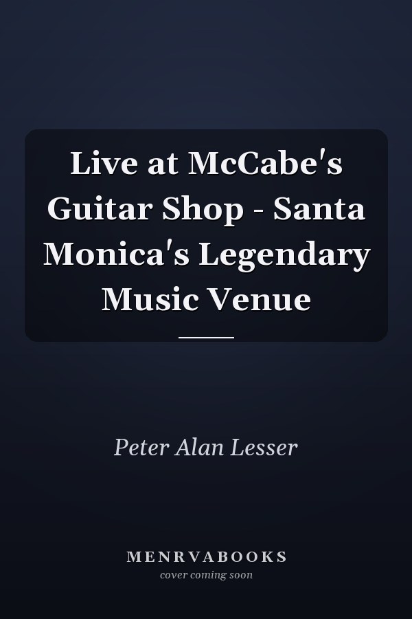 Live at McCabe's Guitar Shop - Santa Monica's Legendary Music Venue