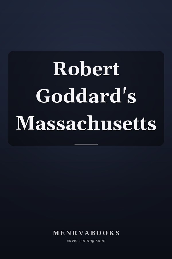Robert Goddard's Massachusetts