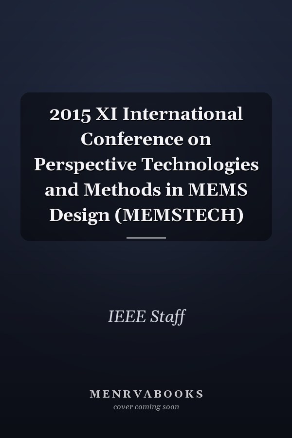 2015 XI International Conference on Perspective Technologies and Methods in MEMS Design (MEMSTECH)