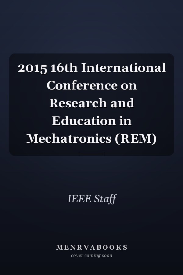 2015 16th International Conference on Research and Education in Mechatronics (REM)