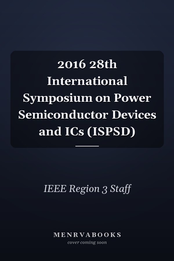 2016 28th International Symposium on Power Semiconductor Devices and ICs (ISPSD)