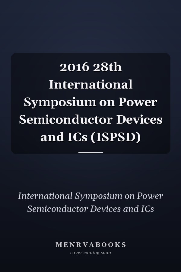 2016 28th International Symposium on Power Semiconductor Devices and ICs (ISPSD)