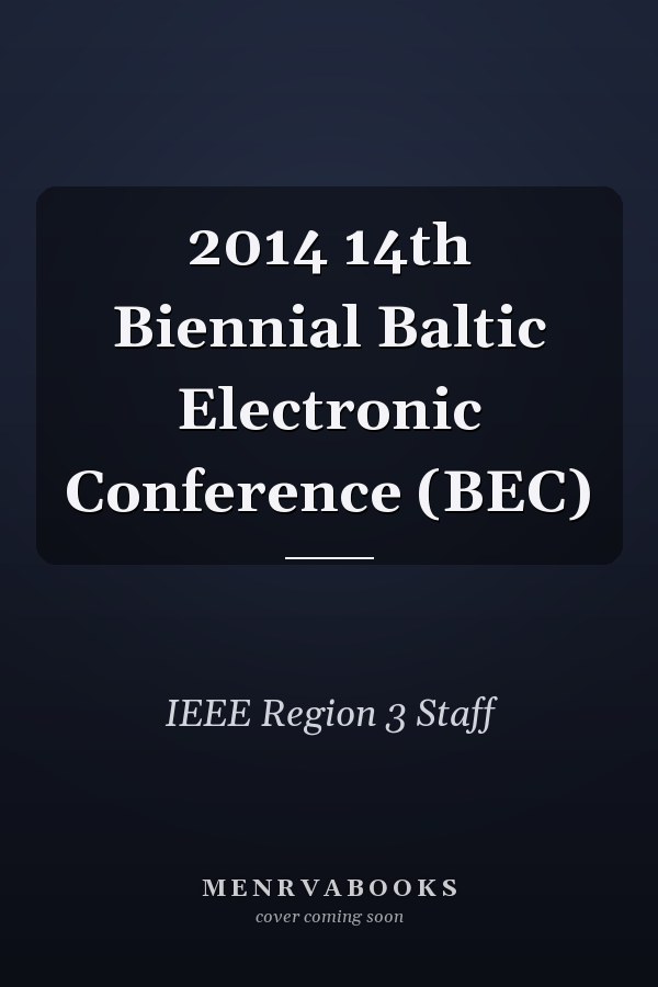 2014 14th Biennial Baltic Electronic Conference (BEC)