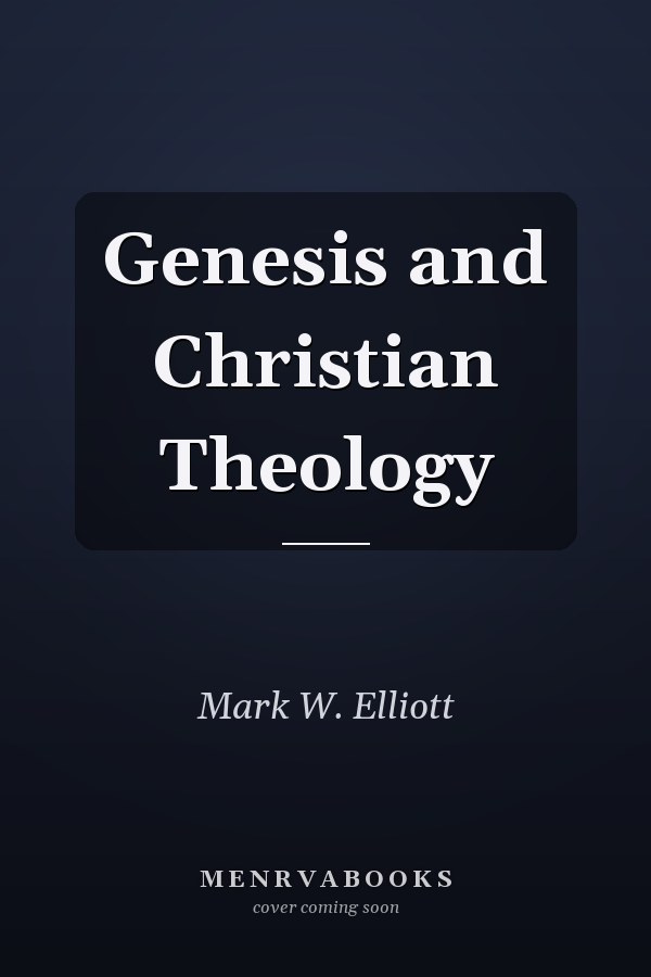 Genesis and Christian Theology