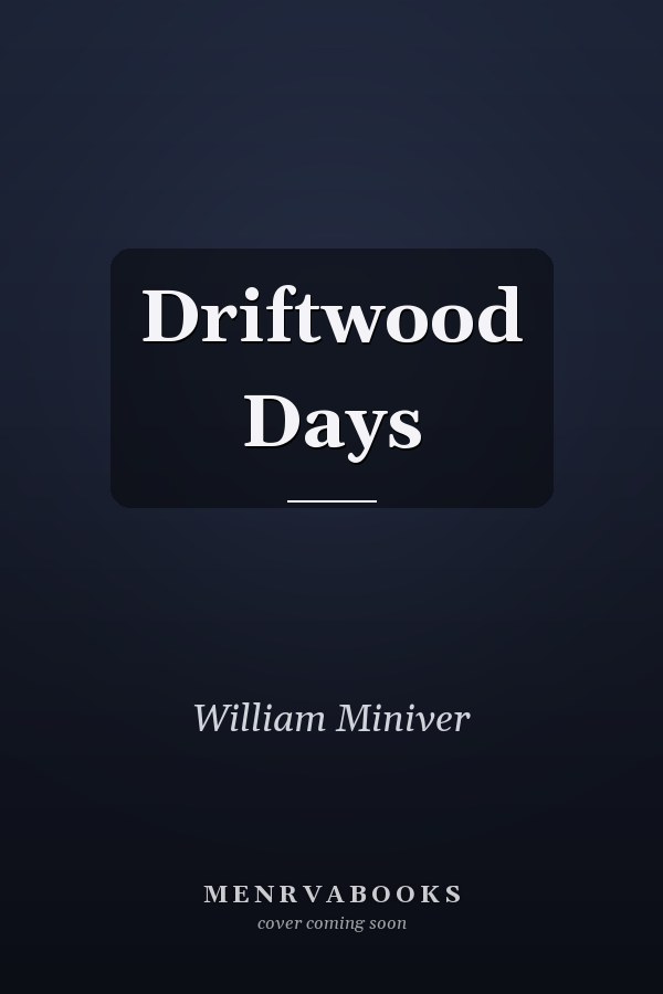 Driftwood Days