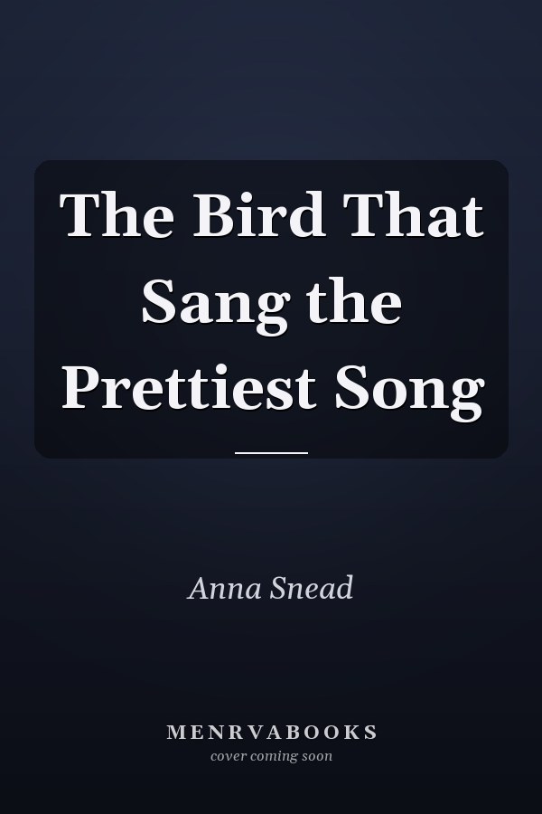 The Bird That Sang the Prettiest Song