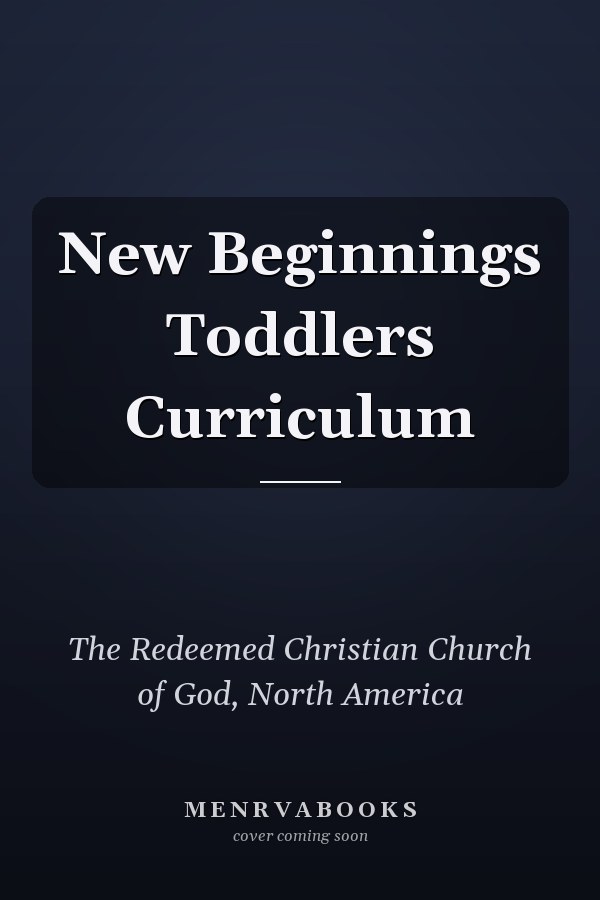 New Beginnings Toddlers Curriculum