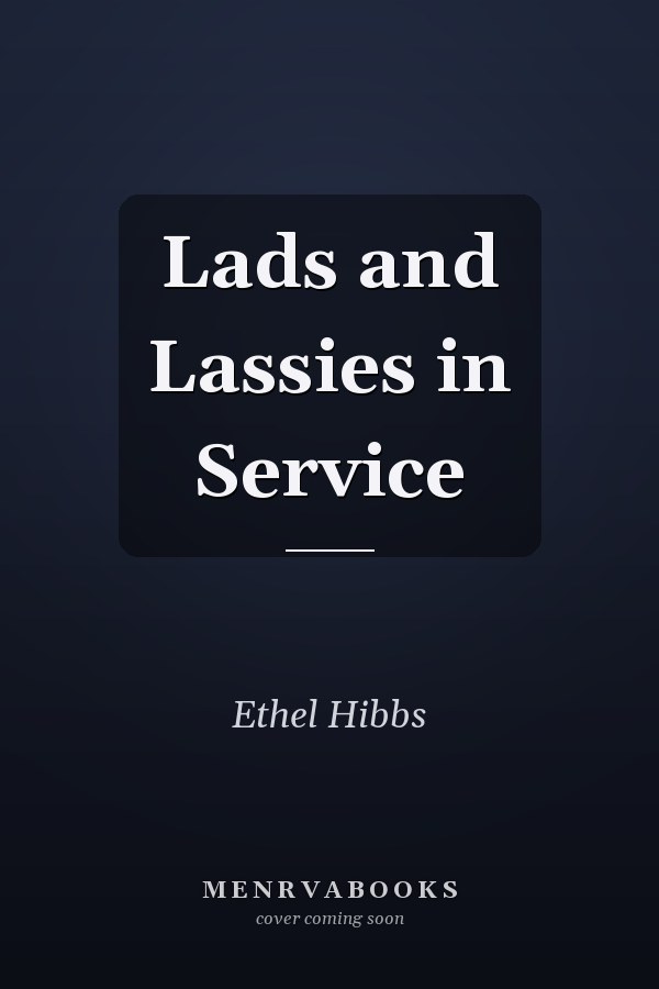 Lads and Lassies in Service