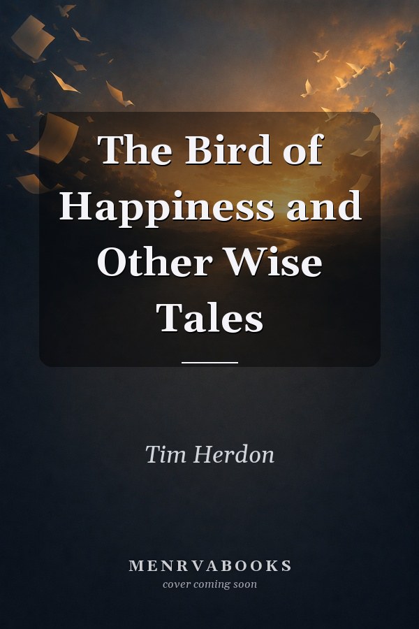 The Bird of Happiness and Other Wise Tales