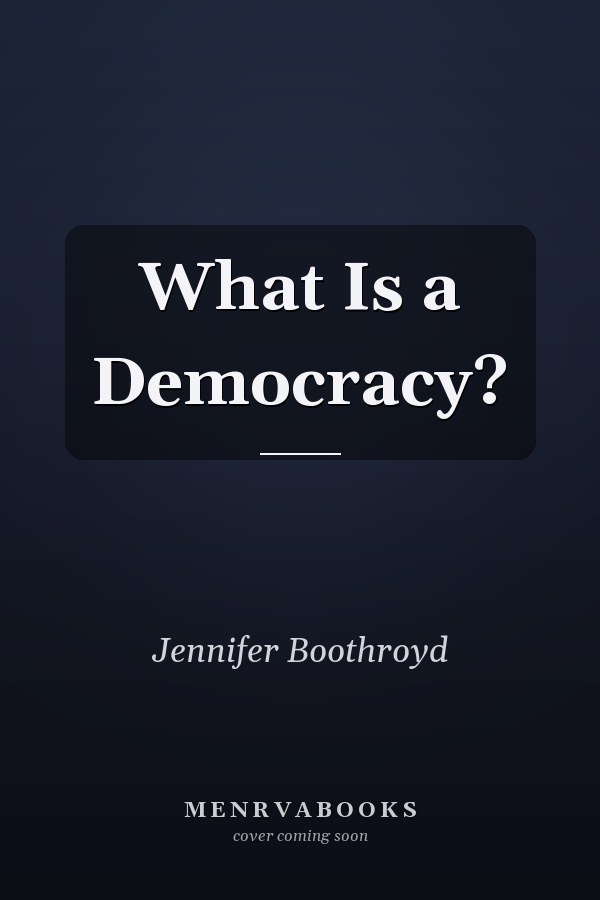 What Is a Democracy?