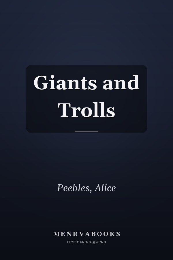 Giants and Trolls