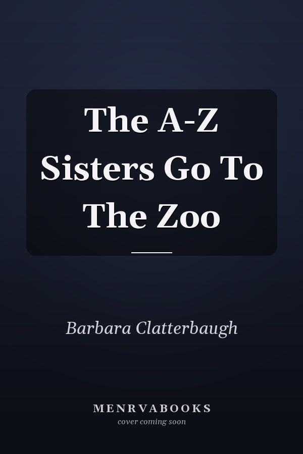 The A-Z Sisters Go To The Zoo