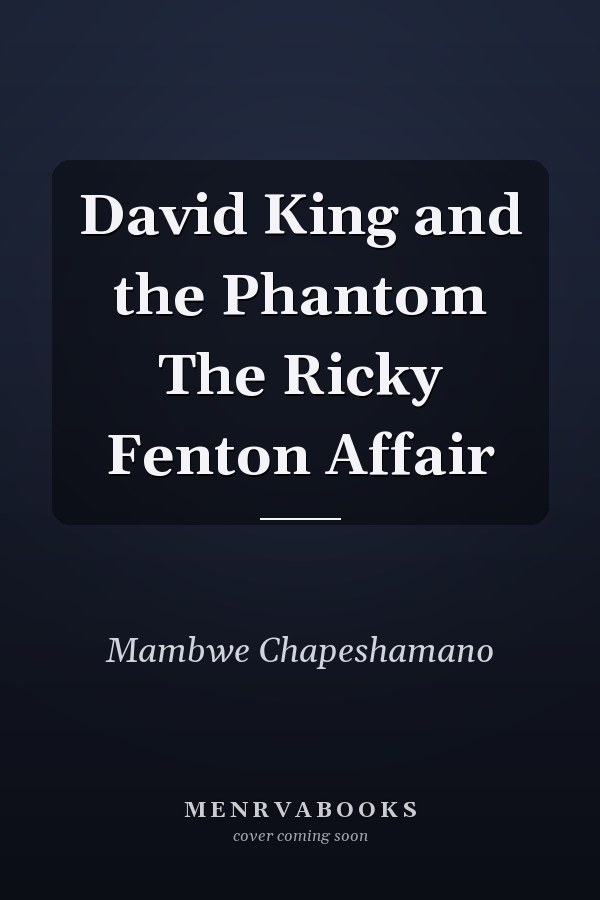 David King and the Phantom The Ricky Fenton Affair
