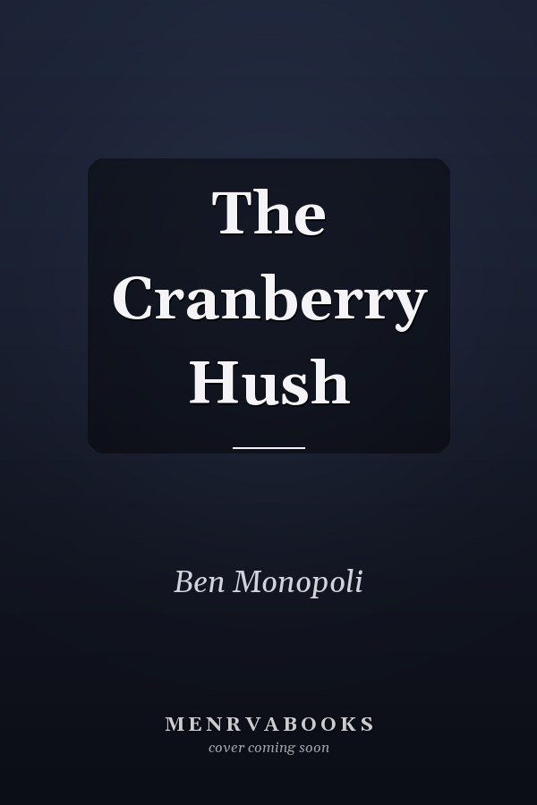 The Cranberry Hush