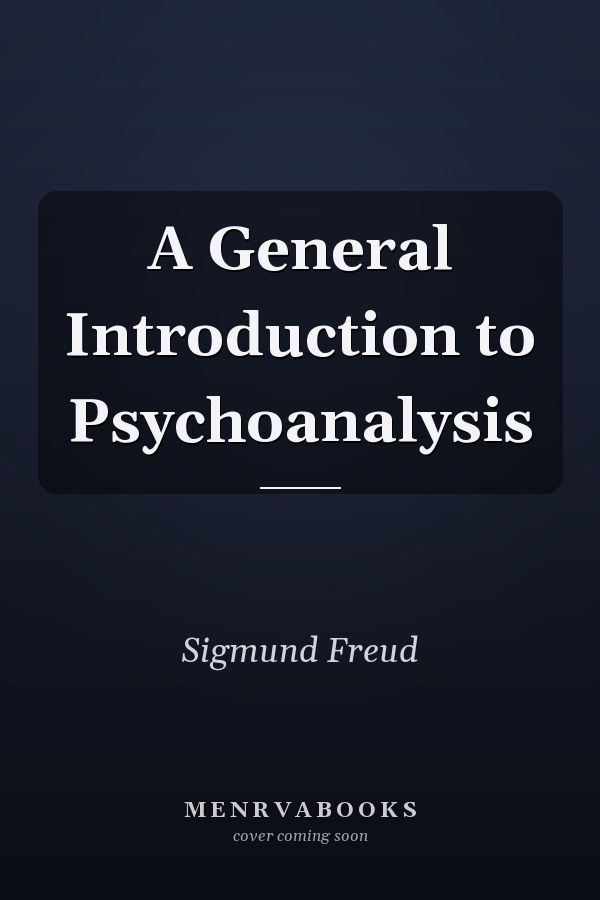 A General Introduction to Psychoanalysis