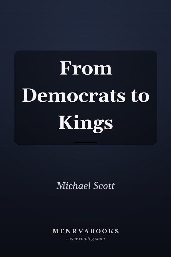 From Democrats to Kings