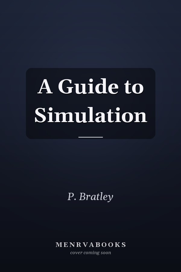 A Guide to Simulation