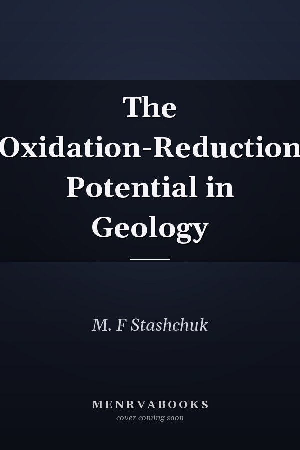 The Oxidation-Reduction Potential in Geology