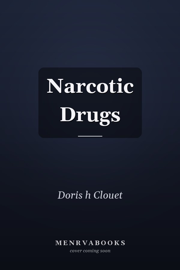 Narcotic Drugs
