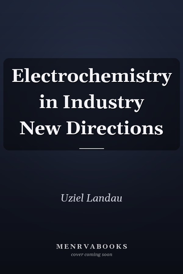 Electrochemistry in Industry New Directions