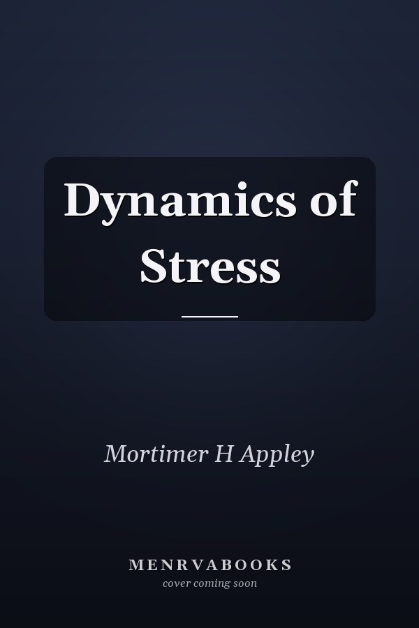 Dynamics of Stress