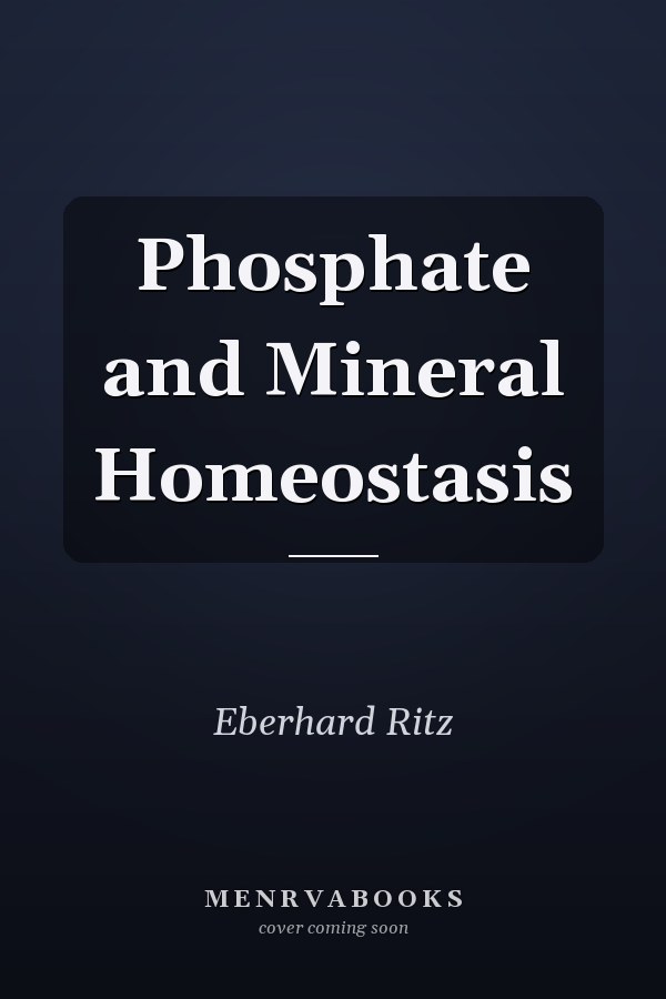 Phosphate and Mineral Homeostasis