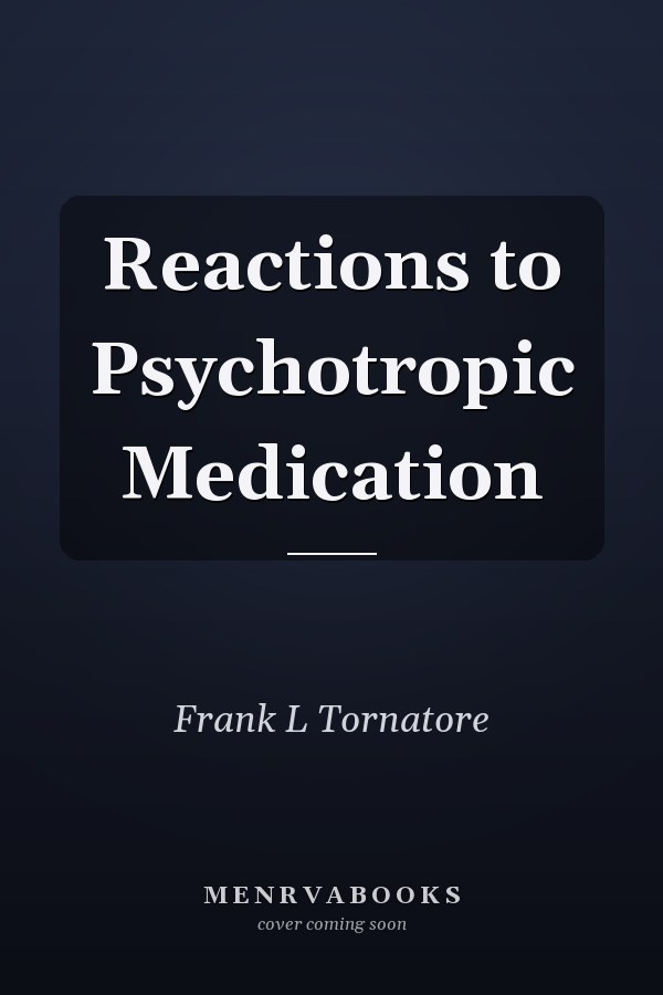Reactions to Psychotropic Medication