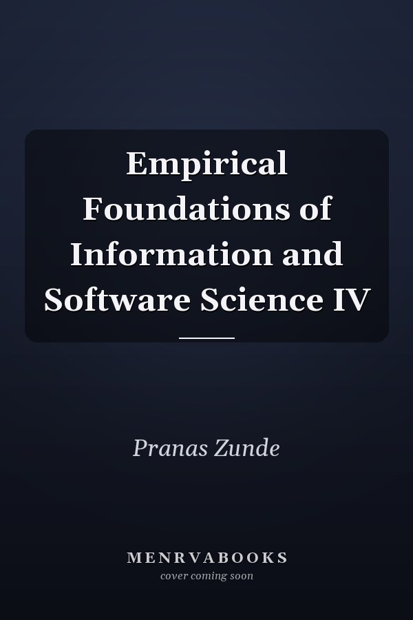 Empirical Foundations of Information and Software Science IV