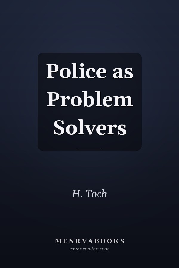 Police as Problem Solvers