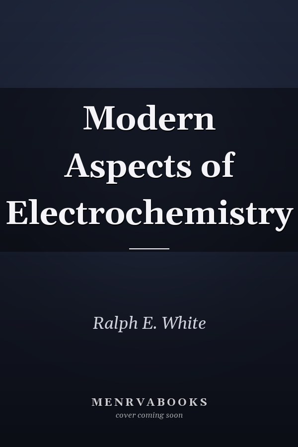 Modern Aspects of Electrochemistry