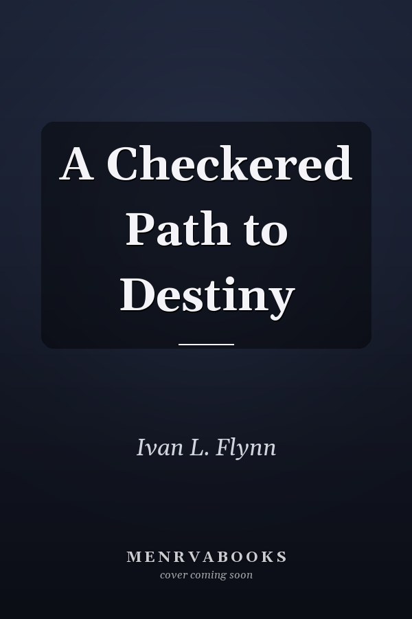 A Checkered Path to Destiny