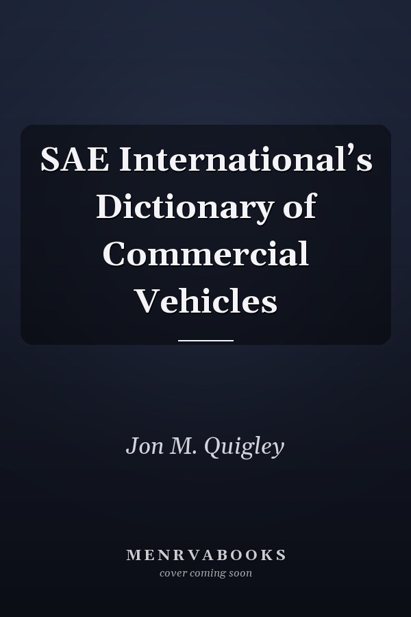 SAE International’s Dictionary of Commercial Vehicles