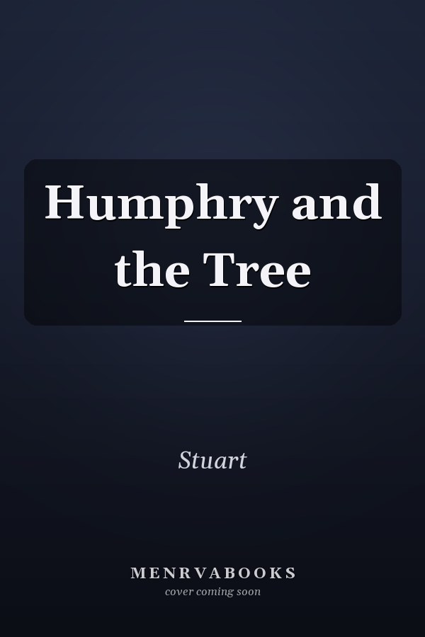Humphry and the Tree