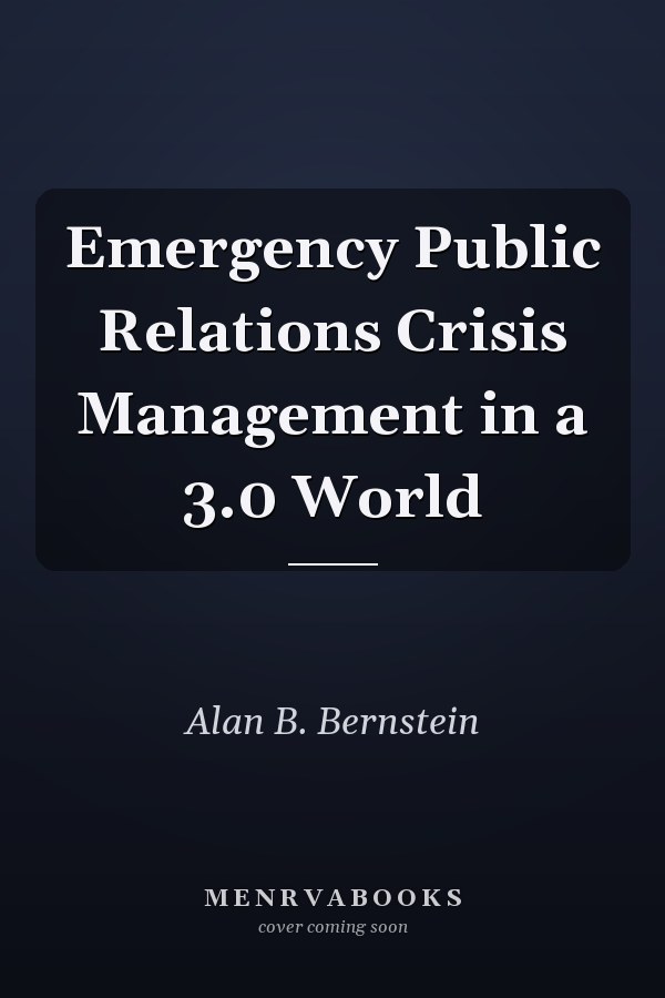 Emergency Public Relations Crisis Management in a 3.0 World