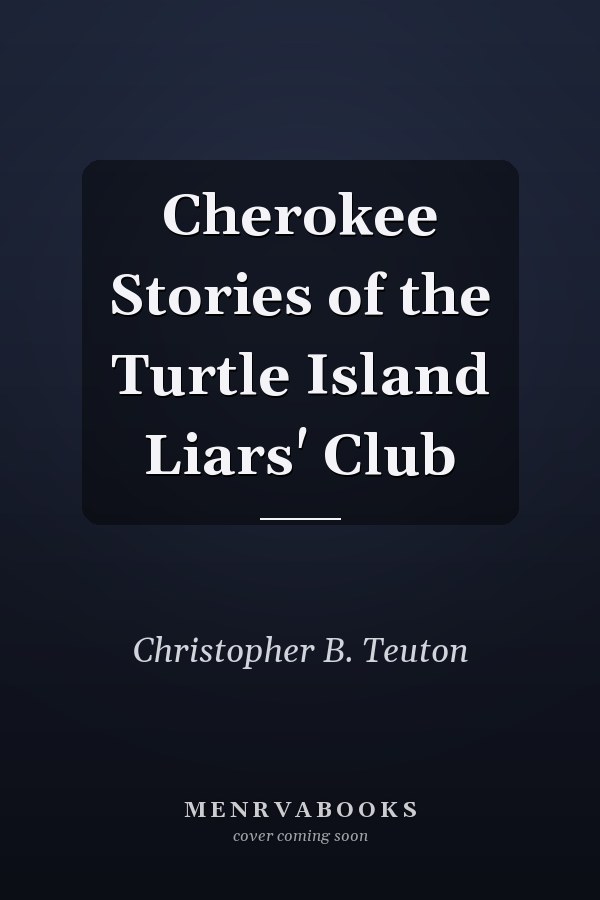 Cherokee Stories of the Turtle Island Liars' Club