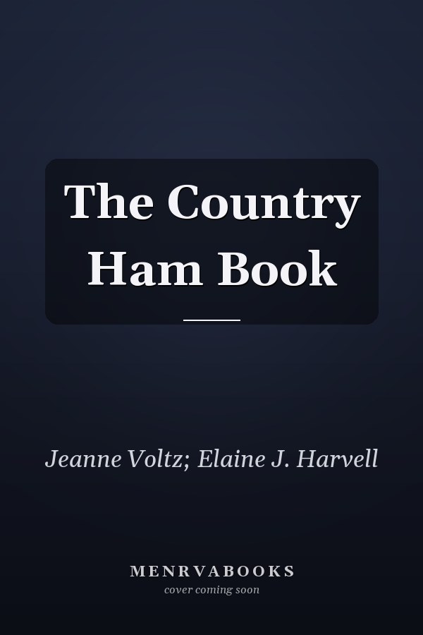 The Country Ham Book