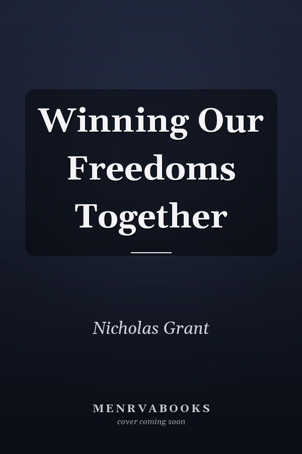 Winning Our Freedoms Together