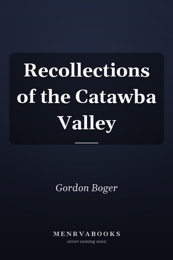 Recollections of the Catawba Valley